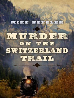cover image of Murder on the Switzerland Trail